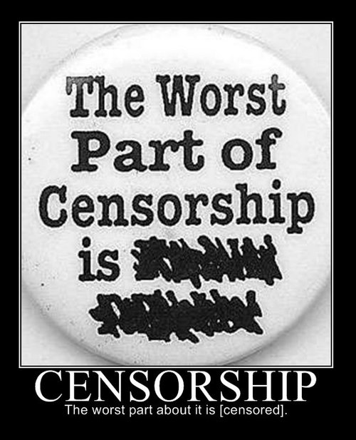 censorship : the worst part of it is (censored)