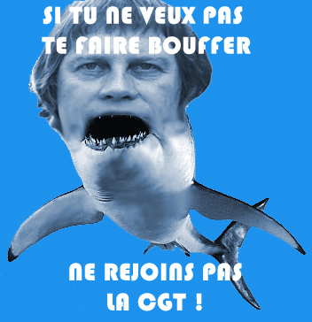 La CGT : des requins !