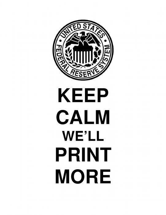 keep calm, we'll print more