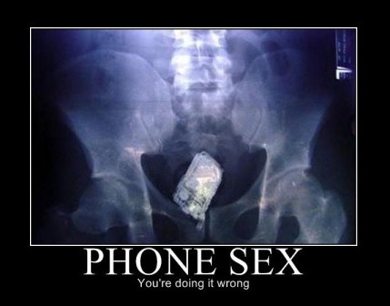 phone sex : you're doing it wrong